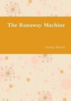 The Runaway Machine - Lindsay Barrett - cover