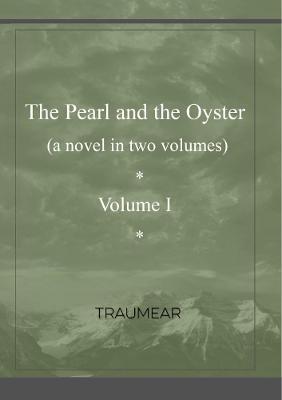 The Pearl and the Oyster Volume I - Traumear - cover