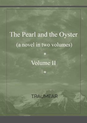 The Pearl and the Oyster Volume II - Traumear - cover