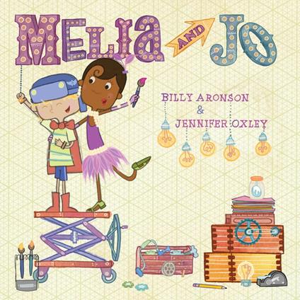 Melia and Jo - Billy Aronson,Jennifer Oxley - ebook
