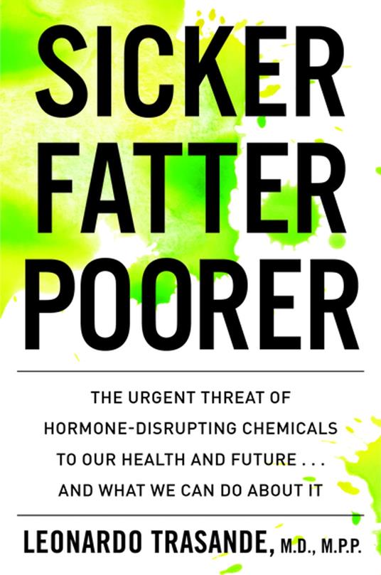 Sicker, Fatter, Poorer