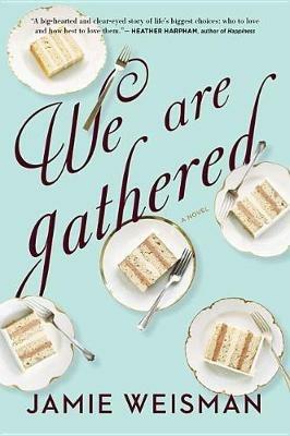 We Are Gathered - Jamie Weisman - cover