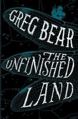 The Unfinished Land - Greg Bear - cover