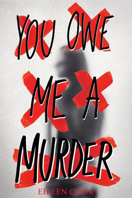 You Owe Me a Murder - Eileen Cook - ebook