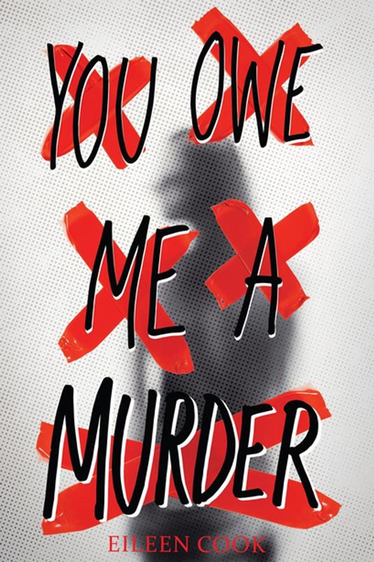 You Owe Me a Murder - Eileen Cook - ebook
