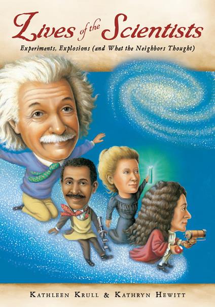 Lives of the Scientists - Kathleen Krull,Kathryn Hewitt - ebook
