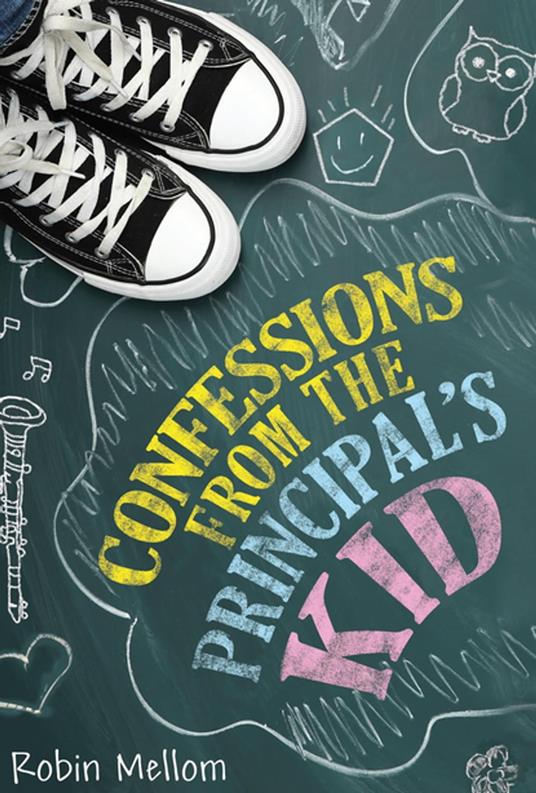 Confessions from the Principal's Kid - Robin Mellom - ebook