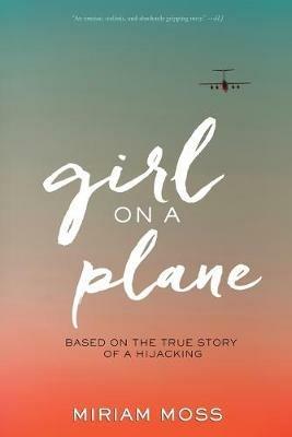 Girl on a Plane - Miriam Moss - cover