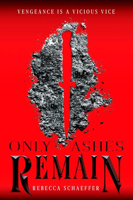 Only Ashes Remain - Rebecca Schaeffer - ebook