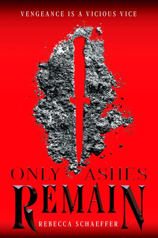 Only Ashes Remain - Rebecca Schaeffer - ebook