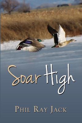Soar High - Phil Ray Jack - cover