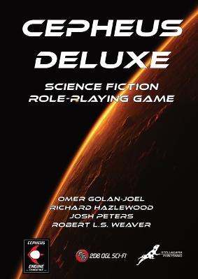 Cepheus Deluxe: Science Fiction?Role-Playing Game - Omer Golan-Joel,Josh Peters,Richard Hazlewood - cover
