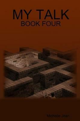 My Talk - Book Four - Michelle Jean - cover