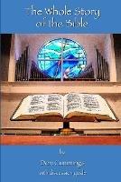 The Whole Story of the Bible - Don Cummings - cover