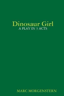 Dinosaur Girl - Marc Morgenstern - cover