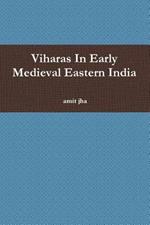 Viharas in Early Medieval Eastern India