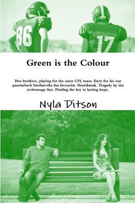 Green is the Colour - Nyla Ditson - cover
