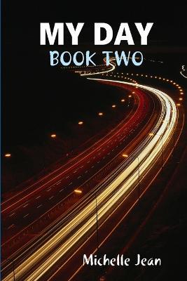 My Day - Book Two - Michelle Jean - cover