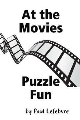 At the Movies Puzzle Fun - Paul Lefebvre - cover