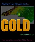 Gold, a summer story