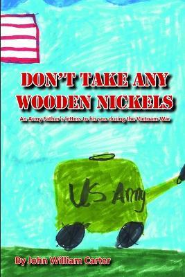 Don't Take Any Wooden Nickels - John Carter - cover