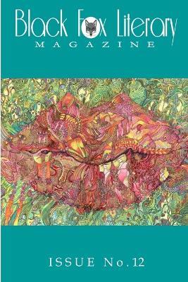 Black Fox Literary Magazine - Issue #12 - Black Fox Press - cover