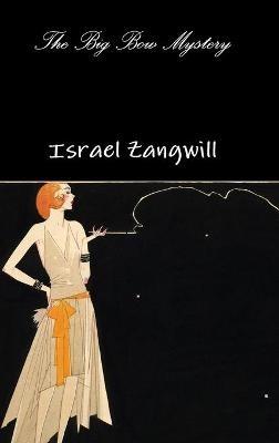 The Big Bow Mystery - Israel Zangwill - cover