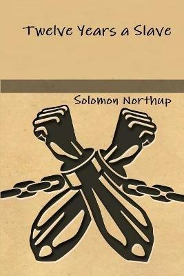 Twelve Years a Slave - Solomon Northup - cover
