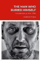 The Man Who Buried Himself: Includes PING: Pre-installed Navigational Guidance