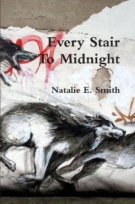 Every Stair to Midnight - Natalie Smith - cover