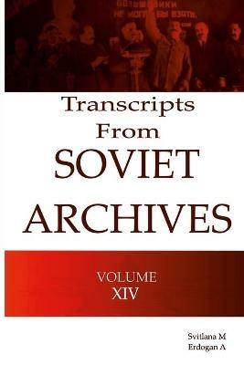 Transcripts from the Soviet Archives VOLUME XIV-1934 - cover