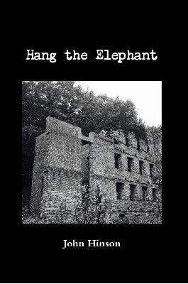 Hang the Elephant - John Hinson - cover