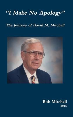 "I Make No Apology" - Bob Mitchell - cover