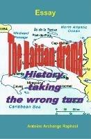 The Haitian Drama, History Taking the Wrong Turn