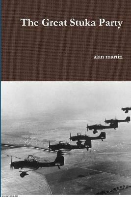 The Great Stuka Party - Alan Martin - cover