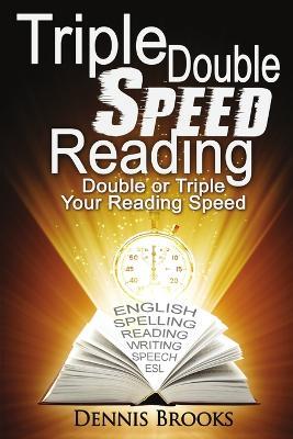 Triple Double Speed Reading - Dennis Brooks - cover