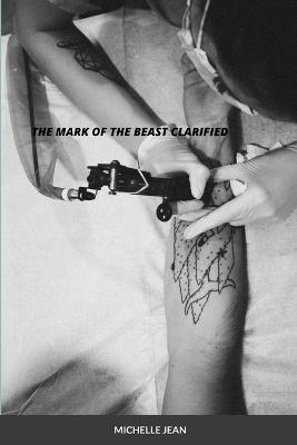 The Mark of the Beast Clarified - Michelle Jean - cover