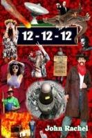 12 - 12 - 12 (Book 2 of John Rachel's End-of-the-World Trilogy) - John Rachel - cover