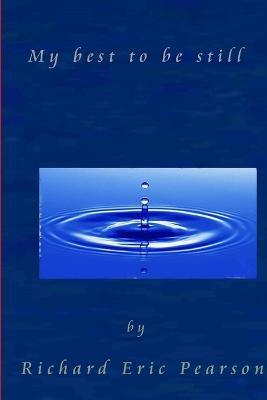 My best to be still - Richard Pearson - cover