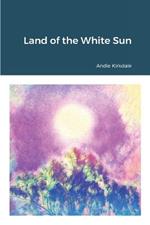 Land of the White Sun