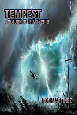 Tempest: Return of the Xyphid - Rod Martinez - cover