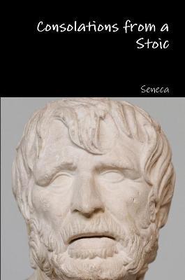 Consolations from a Stoic - Seneca - cover