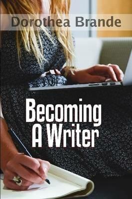 Becoming a Writer - Dorothea Brande - cover