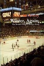 Winter, Again: The WorldOs Longest Hockey Poem