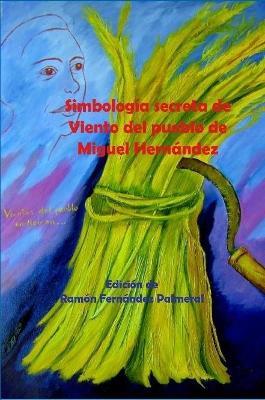 Simbologia secreta de Viento del pueblo - Ramon Fernandez Palmeral - cover