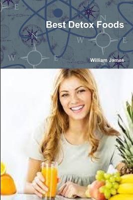 Best Detox Foods - William James - cover