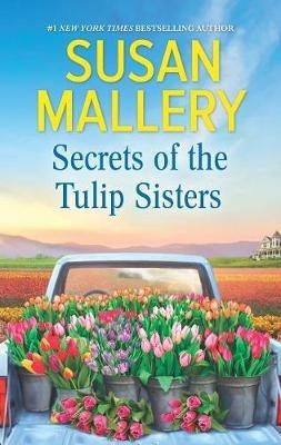 Secrets of the Tulip Sisters - Susan Mallery - cover
