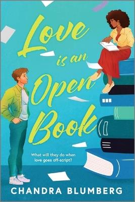 Love Is an Open Book: A Fun and Flirty Friends-To-Lovers Summer Read Between a Bestselling Author and Her Best Friend Testing All the Romance Tropes - Chandra Blumberg - cover