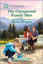 The Unexpected Family Man: A Clean and Uplifting Romance