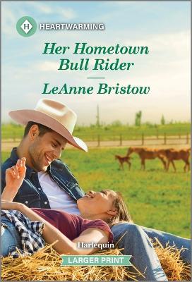 Her Hometown Bull Rider - Leanne Bristow - cover
